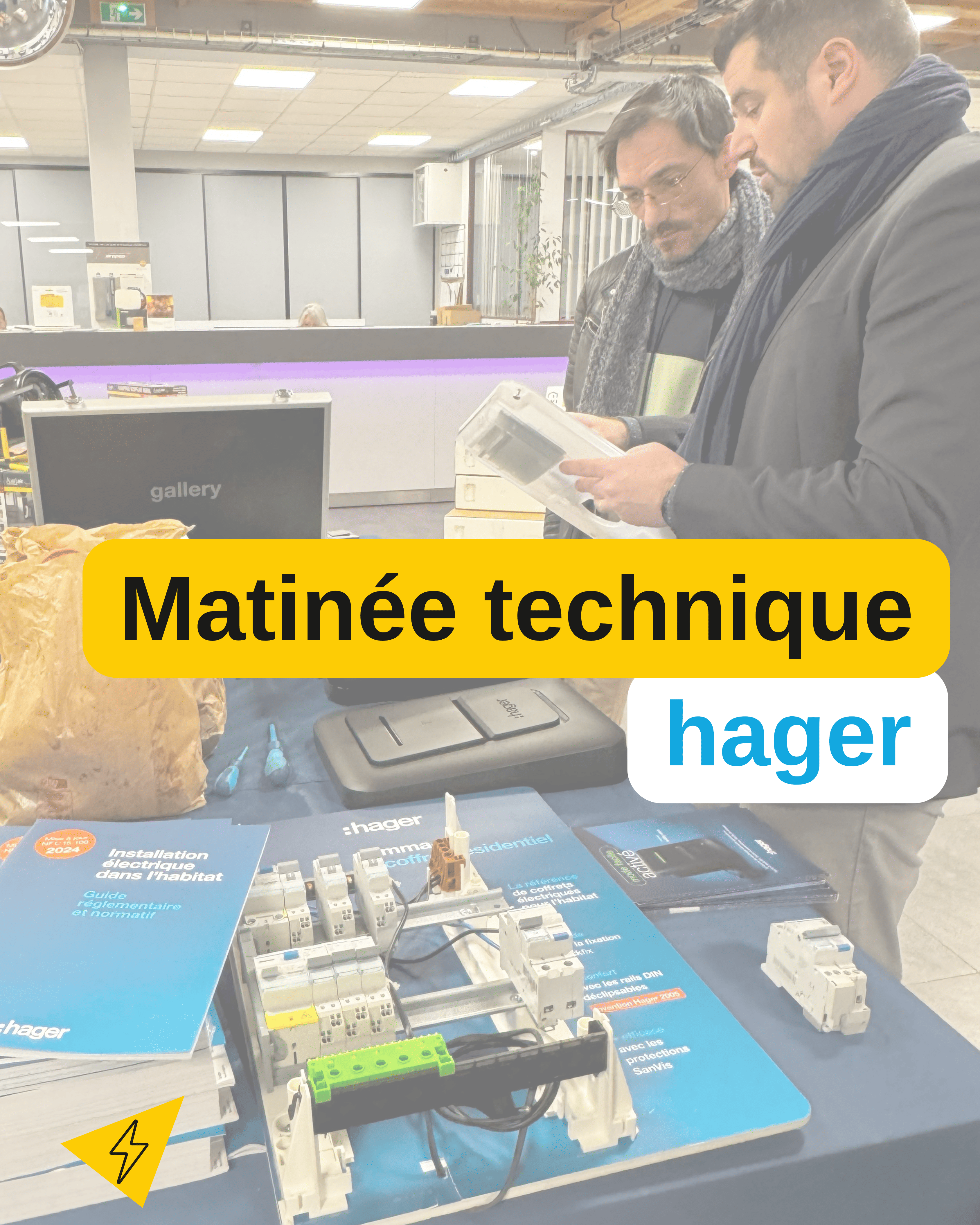 MATINÉE TECHNIQUE HAGER AU SERVICE ÉLECTRICITÉ!